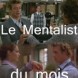 Le Mentalist du mois